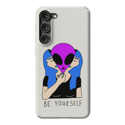 Be Yourself Alien Phone Case